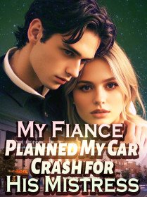 My Fiance Planned My Car Crash for His Mistress