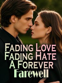 Fading Love, Fading Hate, A Forever Farewell