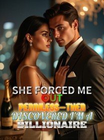 She Forced Me Out Penniless—Then Discovered I'm a Billionaire