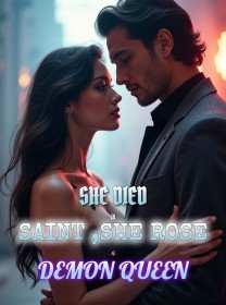 She Died a Saint ,She Rose a Demon Queen