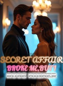 His Secret Affair Broke Me,But I Rose Higher