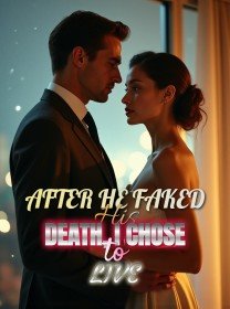 After He Faked His Death, I Chose to Live