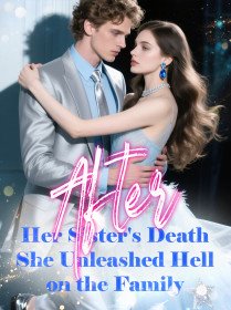 After Her Sister's Death, She Unleashed Hell on the Family