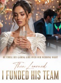 He Chose His Gaming Girl Over Our Wedding Night, Then Learned I Funded His Team