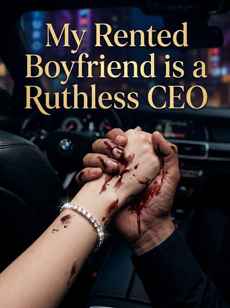 My Rented Boyfriend is a Ruthless CEO