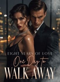 Eight Years of Love, One Day to Walk Away
