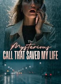 The Mysterious Call That Saved My Life