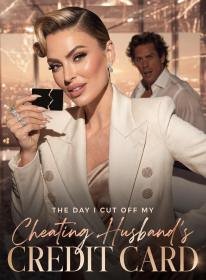 The Day I Cut Off My Cheating Husband's Credit Card