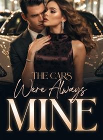 The Cars Were Always Mine