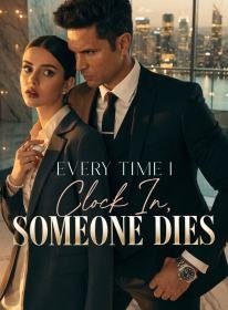 Every Time I Clock In, Someone Dies