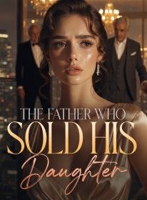 The Father Who Sold His Daughter