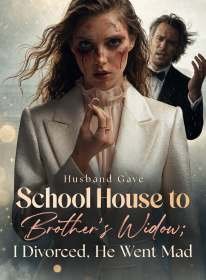 Husband Gave School House to Brother's Widow; I Divorced, He Went Mad