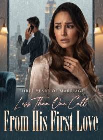 Three Years of Marriage, Less Than One Call From His First Love