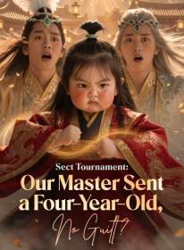 Sect Tournament: Our Master Sent a Four-Year-Old, No Guilt