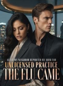 After My Neighbor Reported My Mom for Unlicensed Practice, the Flu Came