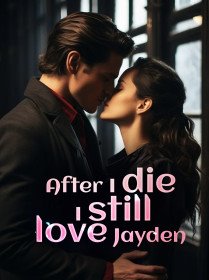 After I Die, I Still Love Jayden