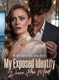 Wife Secretly Did IVF; My Exposed Identity Drove Her Mad