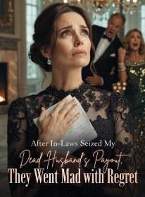 After In-Laws Seized My Dead Husband's Payout, They Went Mad with Regret