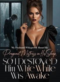 My Husband Whispered About His Pregnant Mistress in His Sleep, So I Destroyed Him While He Was Awake