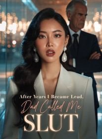 After Years I Became Lead, Dad Called Me Slut
