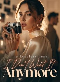 The Loveless Lens, I Don't Want It Anymore